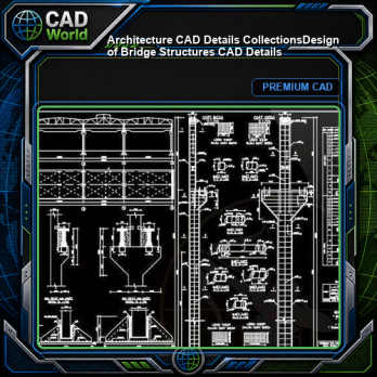 【Architecture CAD Details Collections】Design of Bridge Structures CAD Details