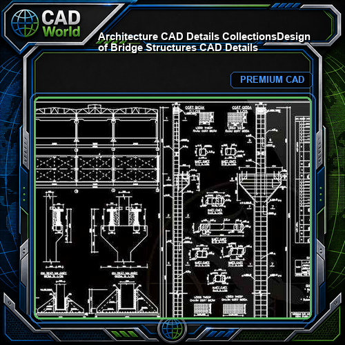 【Architecture CAD Details Collections】Design of Bridge Structures CAD Details