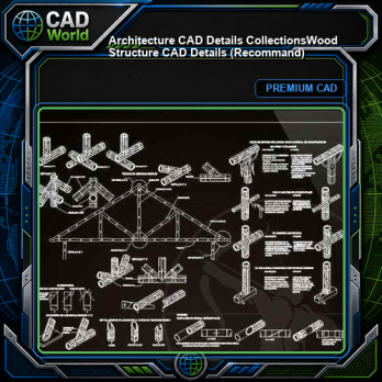 【Architecture CAD Details Collections】Wood Structure CAD Details (Recommand)
