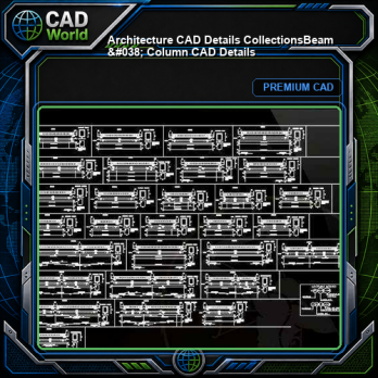 【Architecture CAD Details Collections】Beam & Column CAD Details