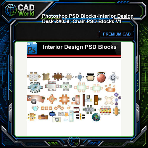 ★Photoshop PSD Blocks-Interior Design Desk & Chair PSD Blocks V1