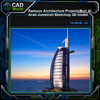 💎【Famous Architecture Projects】Burj Al Arab Jumeirah Sketchup 3D model