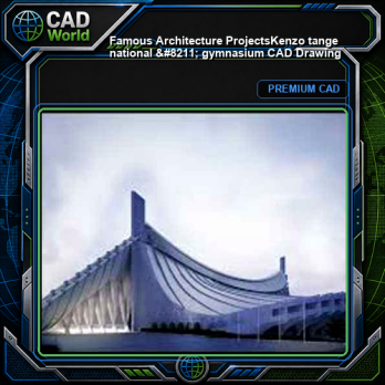 💎【Famous Architecture Projects】Kenzo tange national - gymnasium CAD Drawing