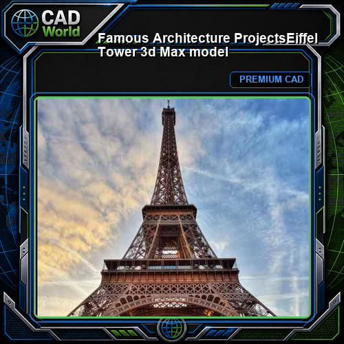 💎【Famous Architecture Projects】Eiffel Tower 3d Max model