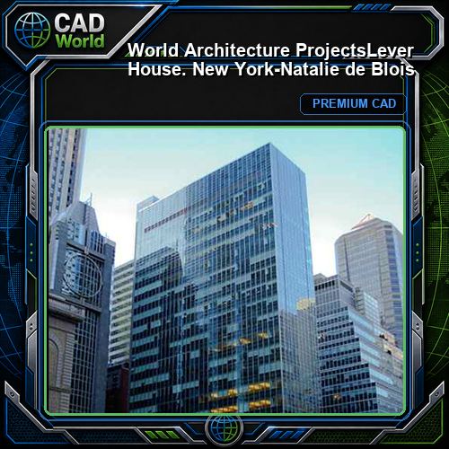 💎【World Architecture Projects】Lever House. New York-Natalie de Blois