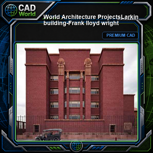 💎【World Architecture Projects】Larkin building-Frank lloyd wright