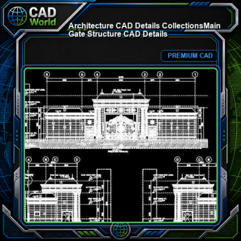 【Architecture CAD Details Collections】Main Gate Structure CAD Details