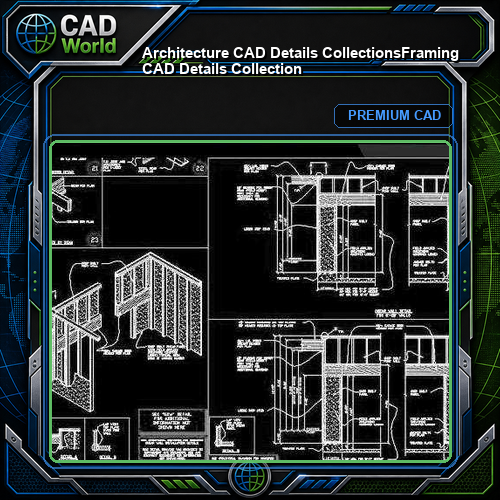 【Architecture CAD Details Collections】Framing CAD Details Collection