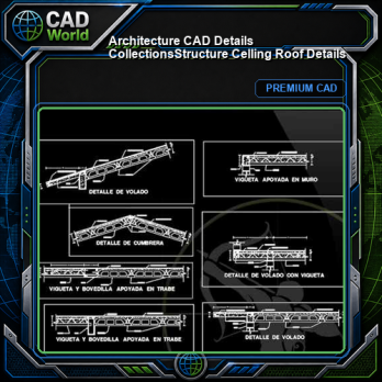 【Architecture CAD Details Collections】Structure Celling Roof Details