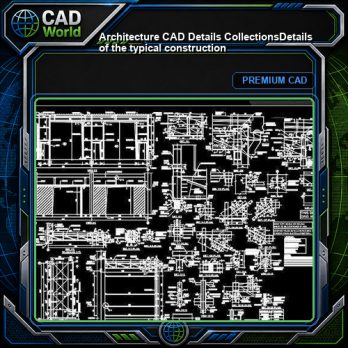 【Architecture CAD Details Collections】Details of the typical construction