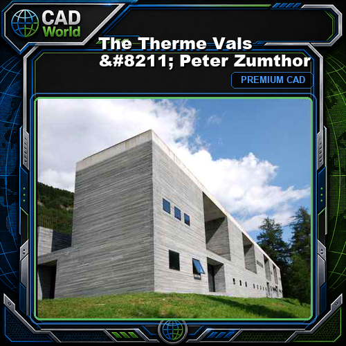The Therme Vals - Peter Zumthor