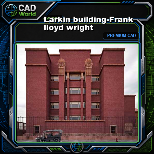 Larkin building-Frank lloyd wright