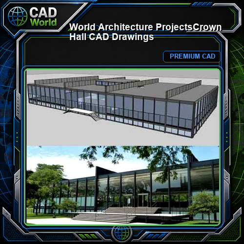 💎【World Architecture Projects】Crown Hall CAD Drawings