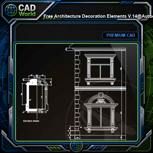 ★【 Free Architecture Decoration Elements V.14】@Autocad Decoration Blocks,Drawings,CAD Details,Elevation