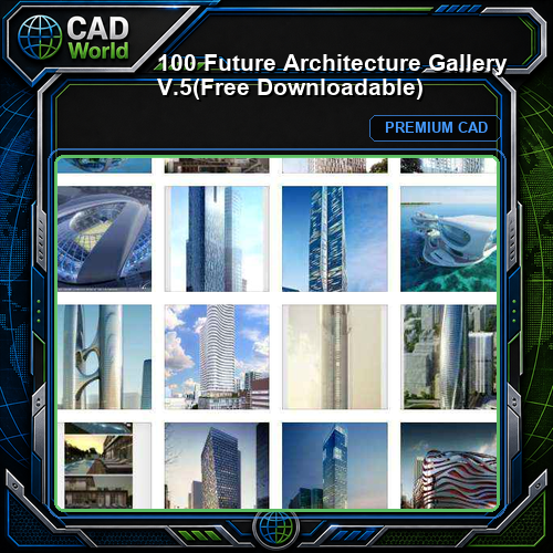 100 Future Architecture Gallery V.5(Free Downloadable)